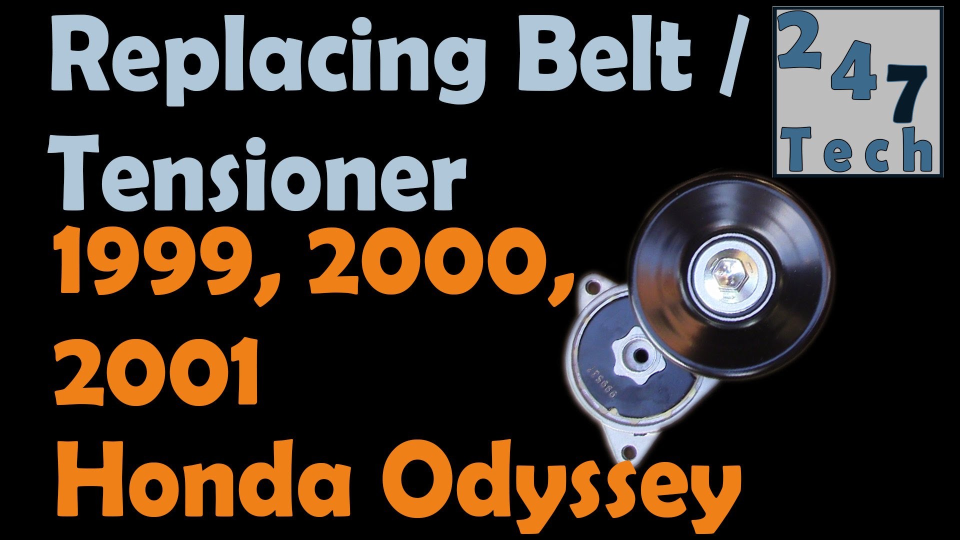 2000 Honda Odyssey Engine Diagram Replace Tensioner and Belt Honda Odyssey 1999 2001 247 003 Of 2000 Honda Odyssey Engine Diagram